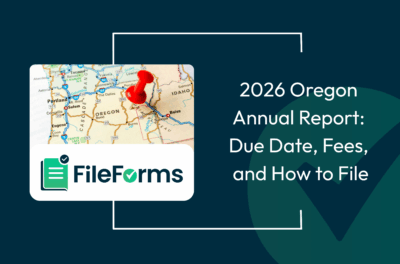 Oregon Annual Report Filing Guide (2026): Deadlines, Fees, Penalties, and How to Stay Compliant