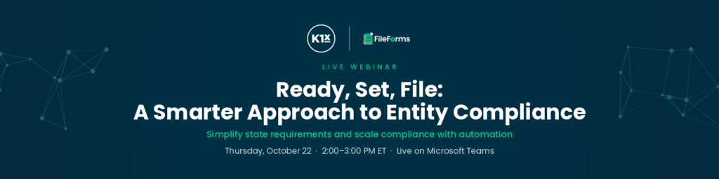 FileForms + K1x: A Smarter Approach to Entity Compliance